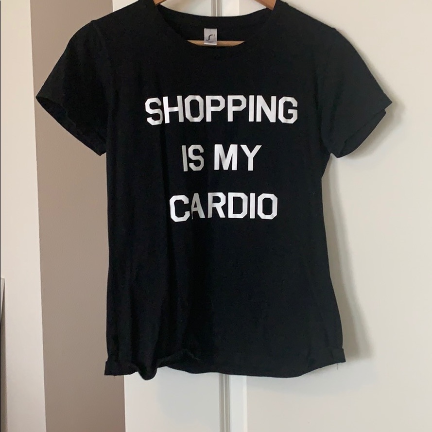 Shopping Is My Cardio Tee